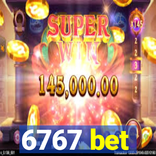 6767 bet